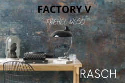 Factory V de chez Rasch